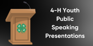 Cover photo for 4-H Youth Public Speaking Presentations