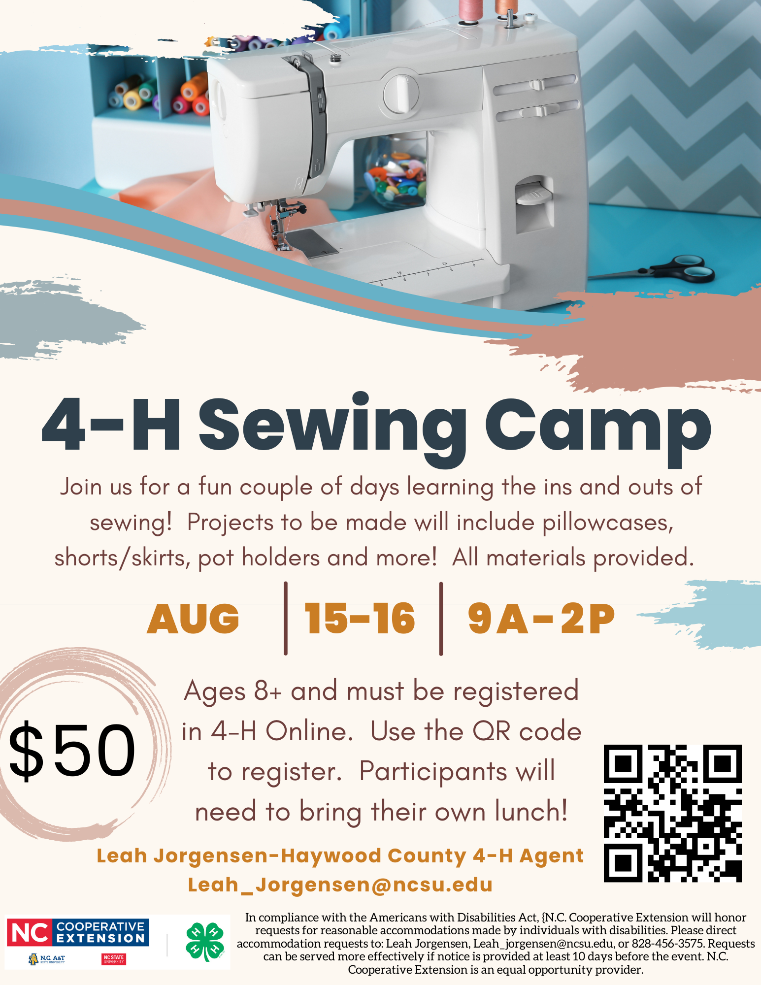 4-H Sewing Camp August 15-16 from 9-2. Cost is $50