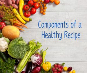 Components of a Healthy Recips